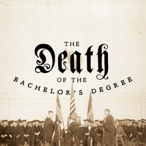 death of the bachelor's degree